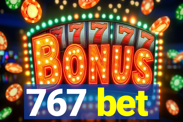 767 bet